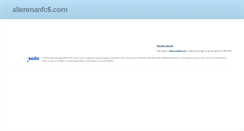 Desktop Screenshot of alienmanfc6.com